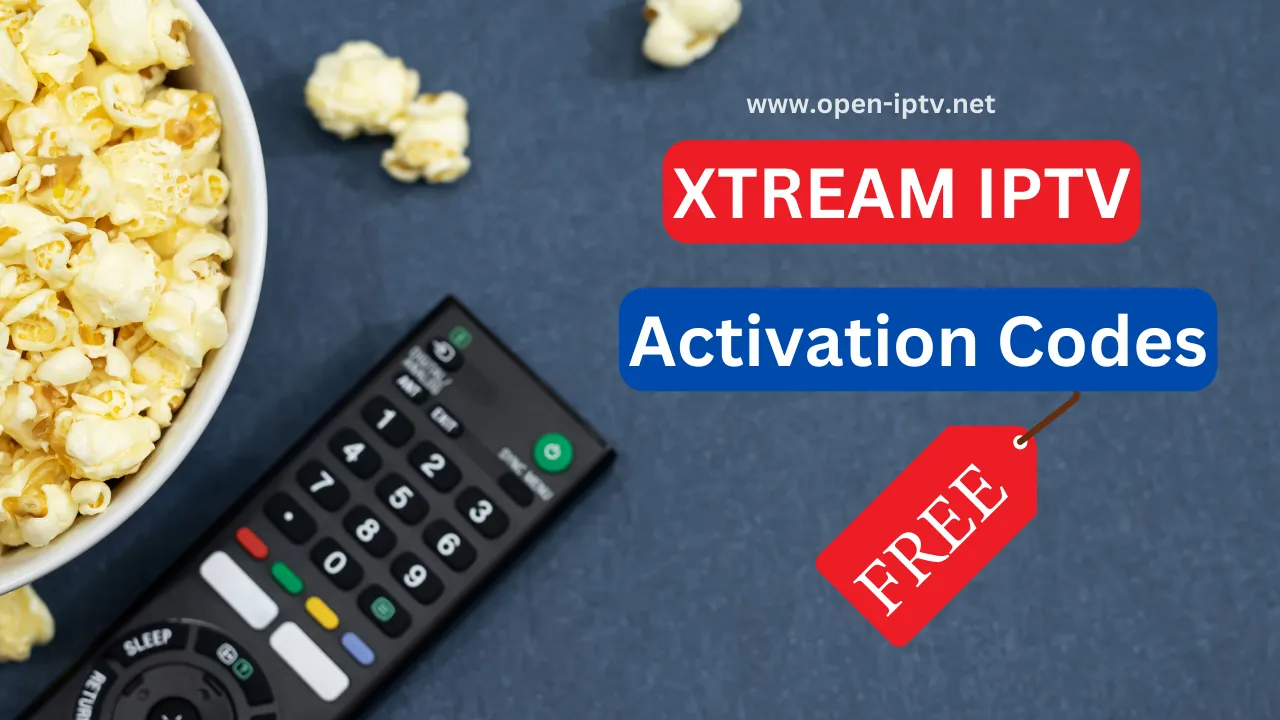 Xtream IPTV Free Activation Codes 2024 VIP Codes